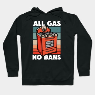 Retro All Gas No Bans // Funny Gas Stove Protest Hoodie